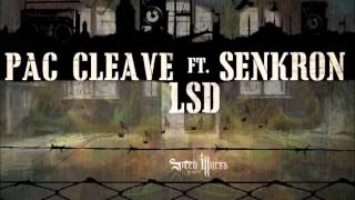 Pac Cleave FT. Senkron - LSD (2013) (Prod. by: Pac Cleave) Resimi