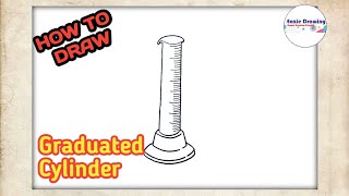How to Draw Graduated Cylinder