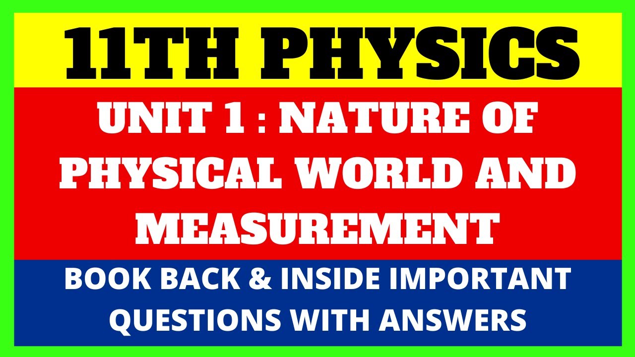 11TH PHYSICS UNIT 1 NATURE OF PHYSICAL WORLD AND MEASUREMENT BOOK BACK ...
