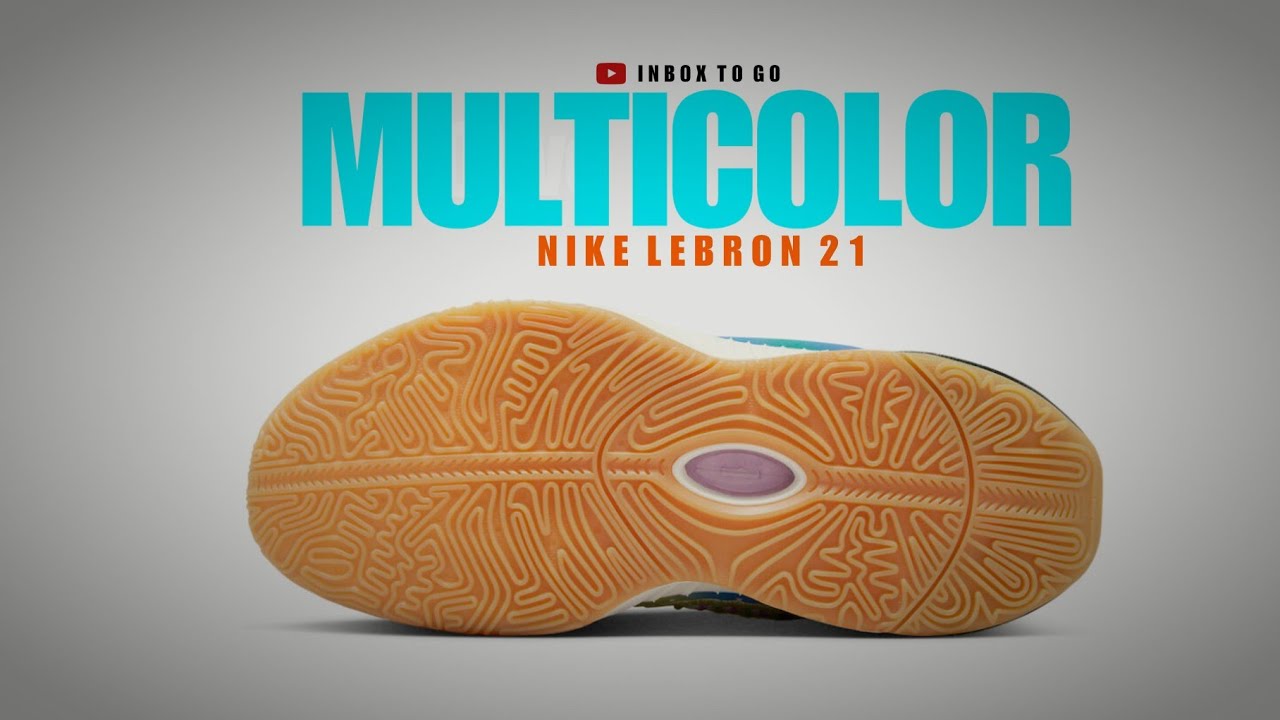 Nike Lebron 21 EP MULTICOLOR 2023 OFFICIAL LOOK AND RELEASE