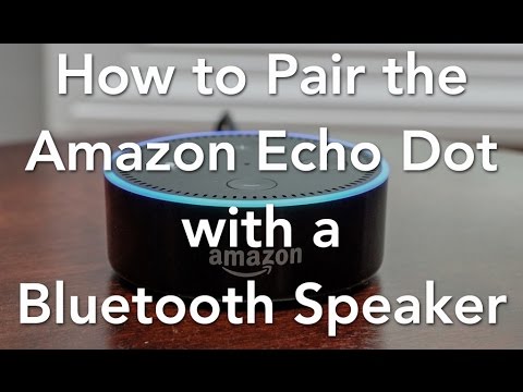 how to use amazon echo dot as a bluetooth speaker