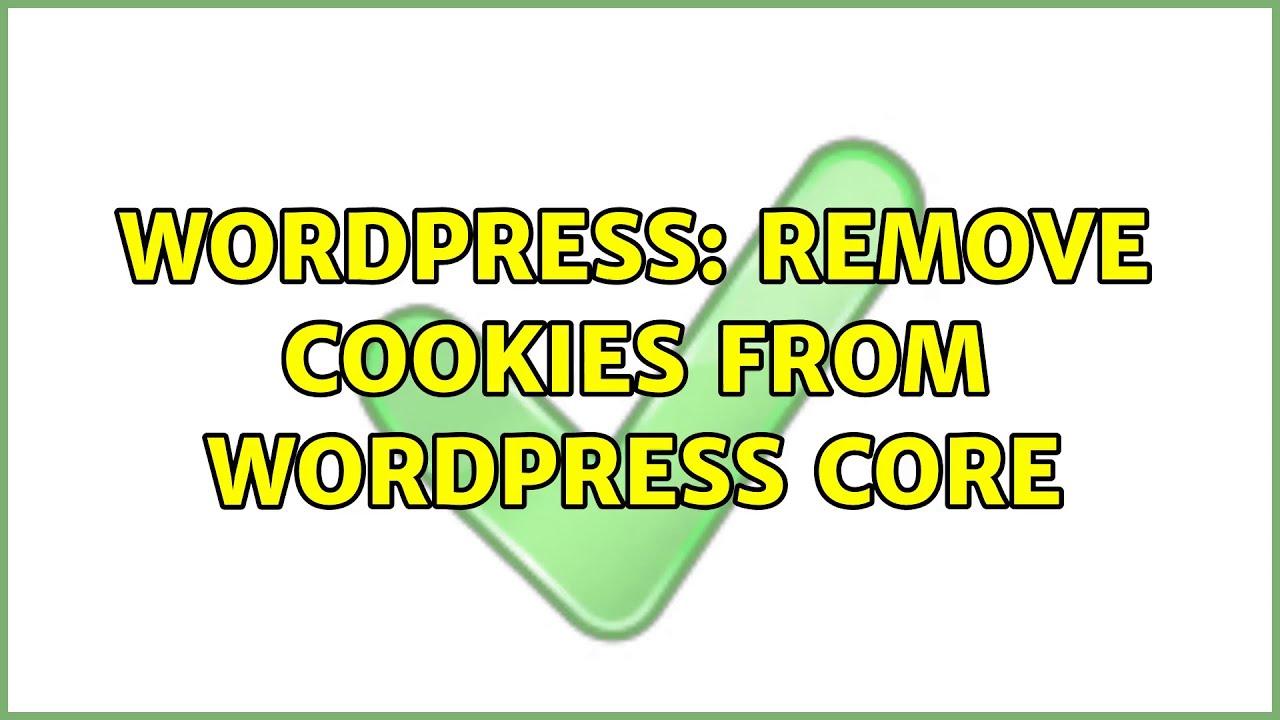 Wordpress: Remove Cookies From Wordpress Core