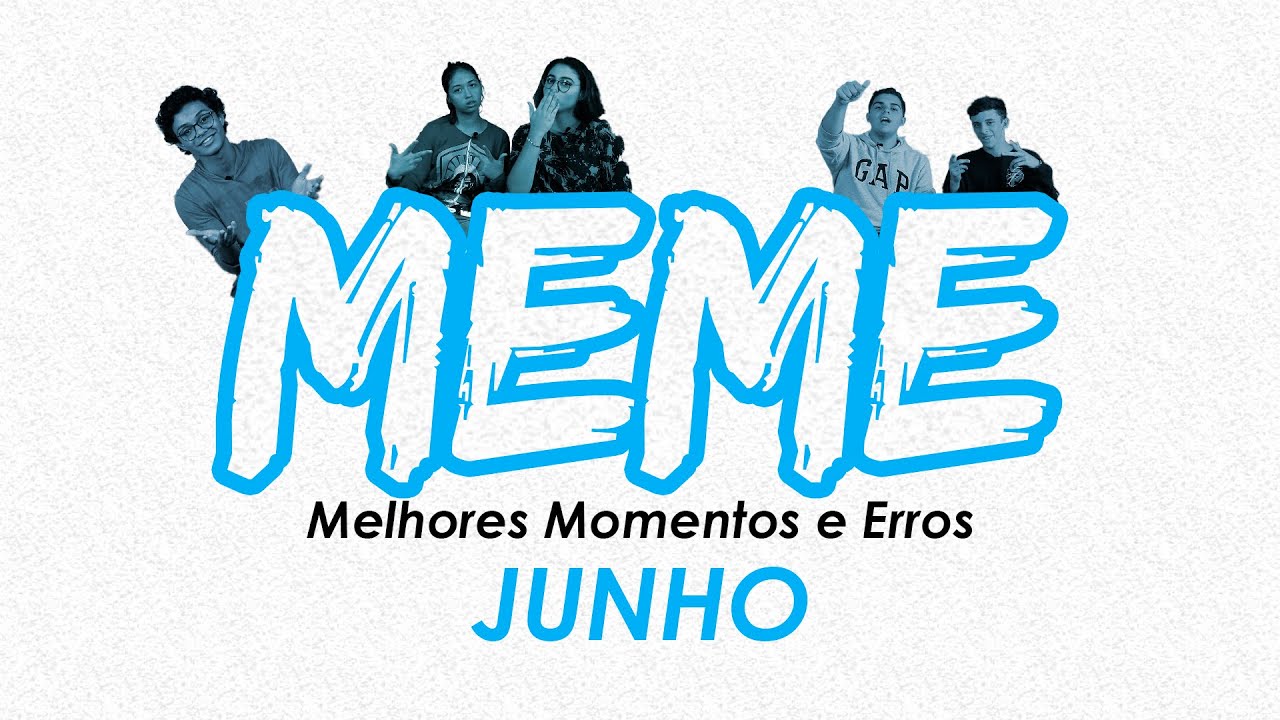 MELHORES MOMENTOS E ERROS: JUNHO