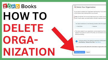 How to Delete Organization in Zoho Books [QUICK GUIDE]