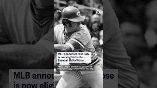 MLB announce Pete Rose is now eligible for the Baseball Hall of Fame