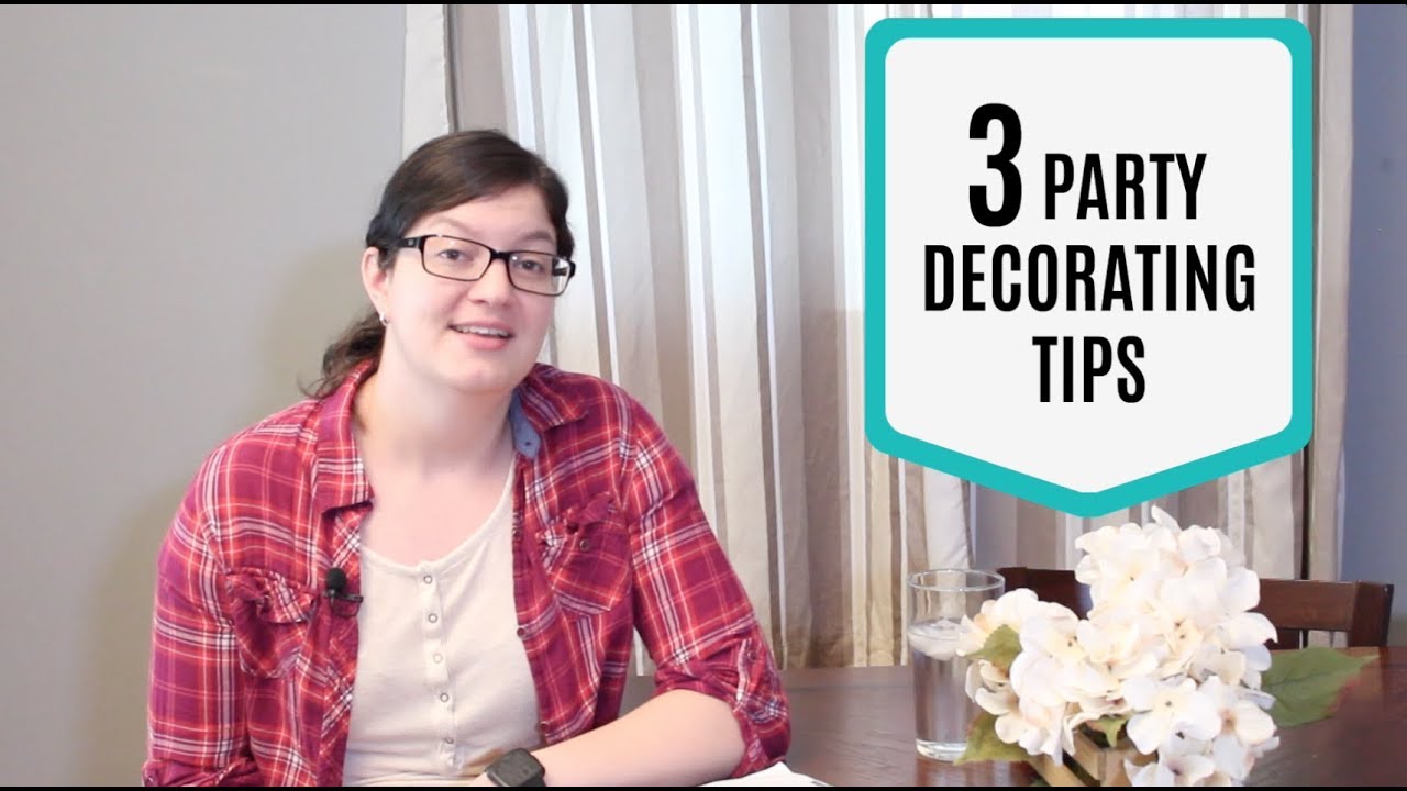 3 Party Decorating Tips Party Planning 101 YouTube