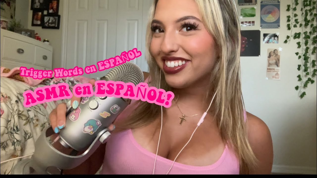 ASMR TRIGGER WORDS EN ¡ESPAÑOL! Part 2!
