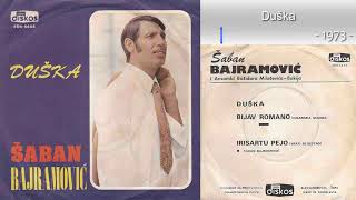 Saban Bajramovic - Duska - (Audio 1973)
