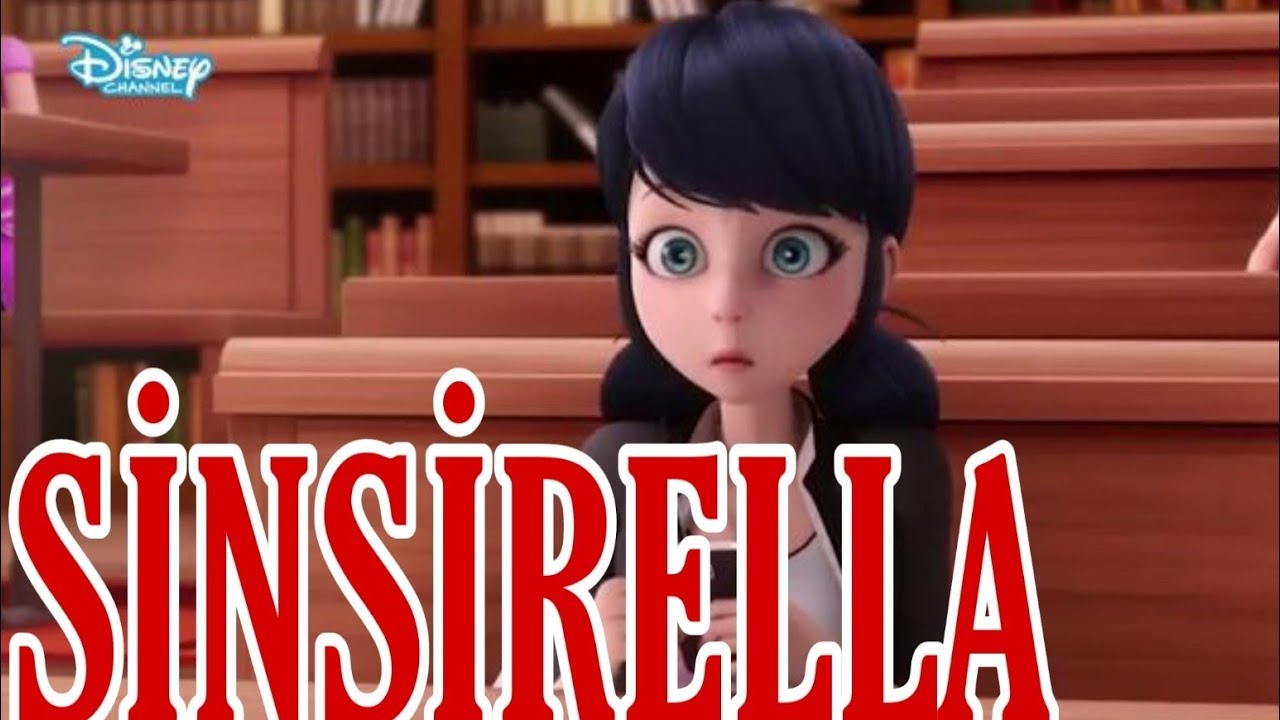Mucize || Sinsirella (Uyarlama) Marinette Agreste