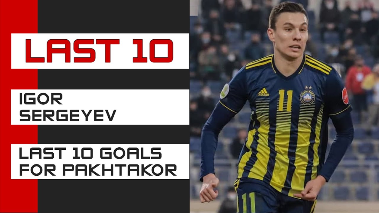 Igor Sergeyev ''Paxtakor'' FK safidagi so'nggi 10 gollari | Топ-10 голов Сергеев | Игорь Сергеев