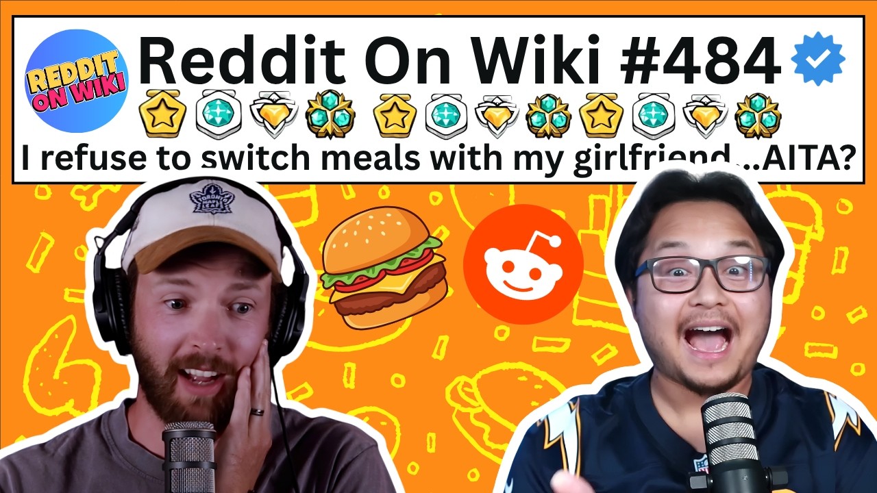 I REFUSE To Switch Meals With My Girlfriend...AITA?