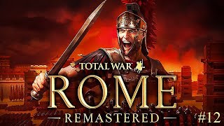 Rome: Total War Remastered | E12 | Cutting The Head Off The Snake Rome: Total War Remastered | E12 | Cutting The Head Off The Snake