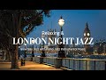 Slow London Jazz Night Saxophone Music - Jazz Relaxing Music for Stress Relief, Work, Study,...