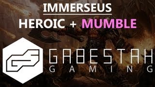 Immerseus Heroic + Mumble [VOX]
