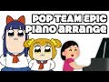 ポプテピピックOPをピアノアレンジしてみた
