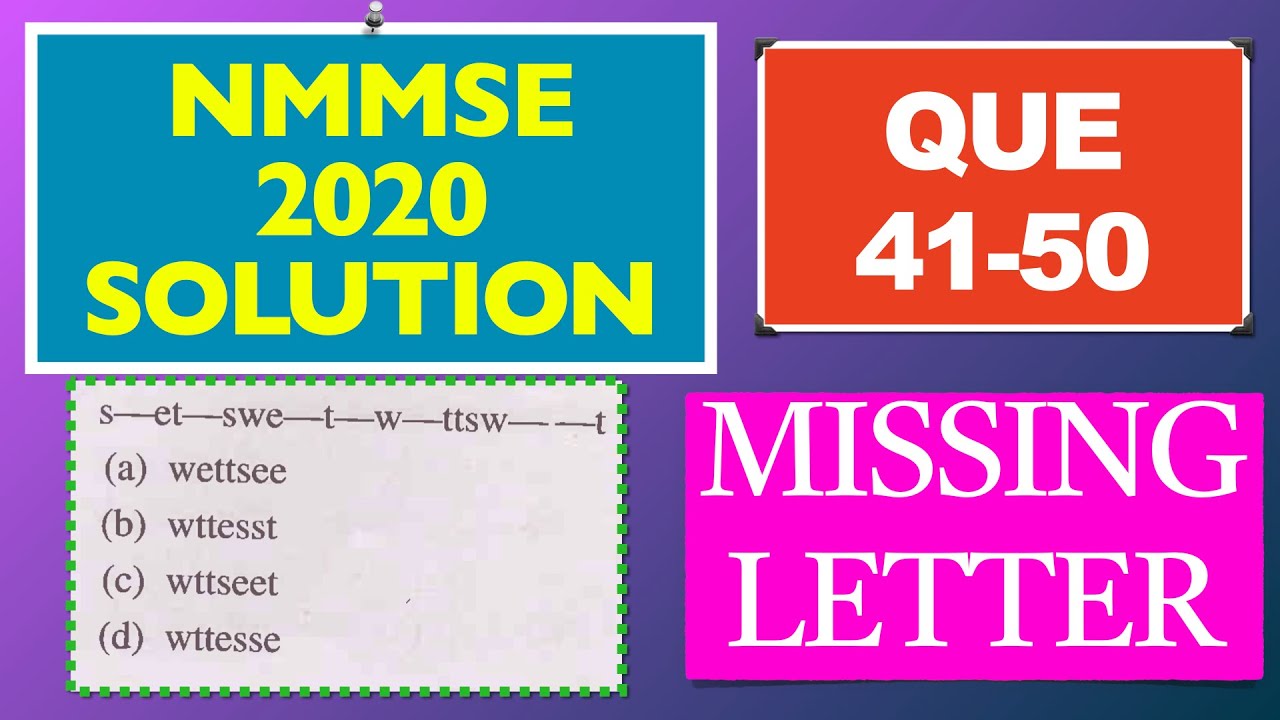 NMMS Question Paper Solution 2020 | MAT | Missing Letter Pattern | Question 41-50 