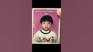 Thumbnail of Puberty hits Asians in a weird way