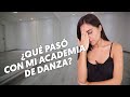 Esto pasó con mi Academia de Danza