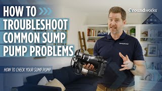 How to Troubleshoot Common Sump Pump Problems