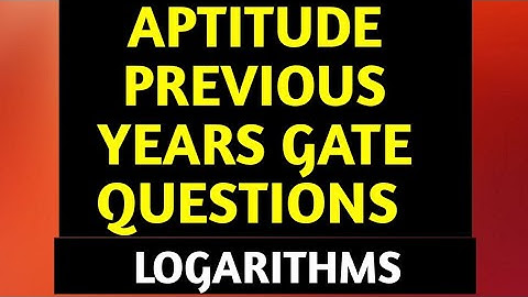Aptitude gate Previous year questions logarithm ||previous years questions gate aptitude