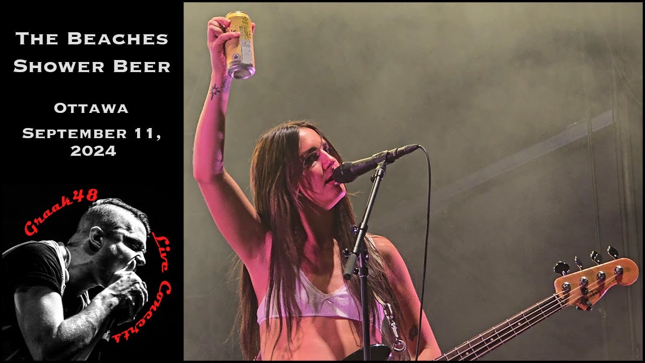 The Beaches - "Shower Beer" - Ottawa - September 11, 2024