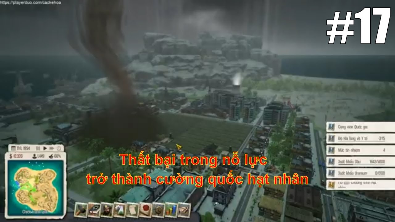 tropico 5 วิธีเล่น Update Tropico 5 việt hóa #17 | Thất bại trong nỗ lực trở thành cường quốc hạt nhân