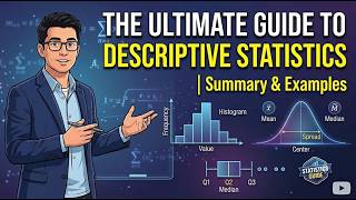 Lecture 12 | The Ultimate Guide to Descriptive Statistics | Summary & Examples