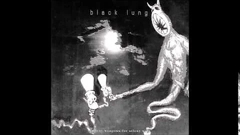 Black Lung.The Banque Of Worms