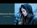 Shattered Illusions Moon Drift Lofi Official Music Video Sad Pop Emotional Lofi Shattered Illusions Moon Drift Lofi Official Music Video Sad Pop Emotional Lofi