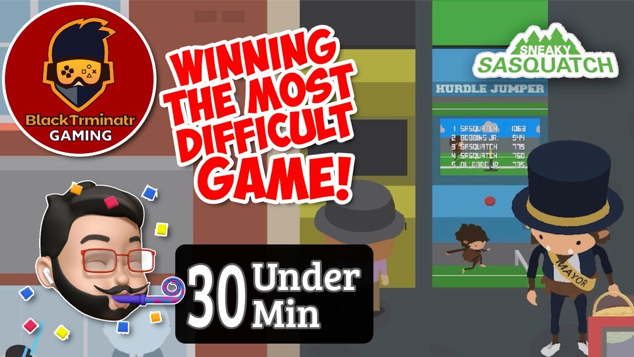 winning-the-most-difficult-game-under-30-minutes-sneaky-sasquatch