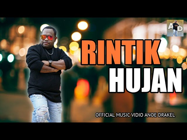 Anoe Drakel-Rintik Hujan [Official Music Video] class=