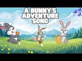 A bunnys adventure song  kid venture world