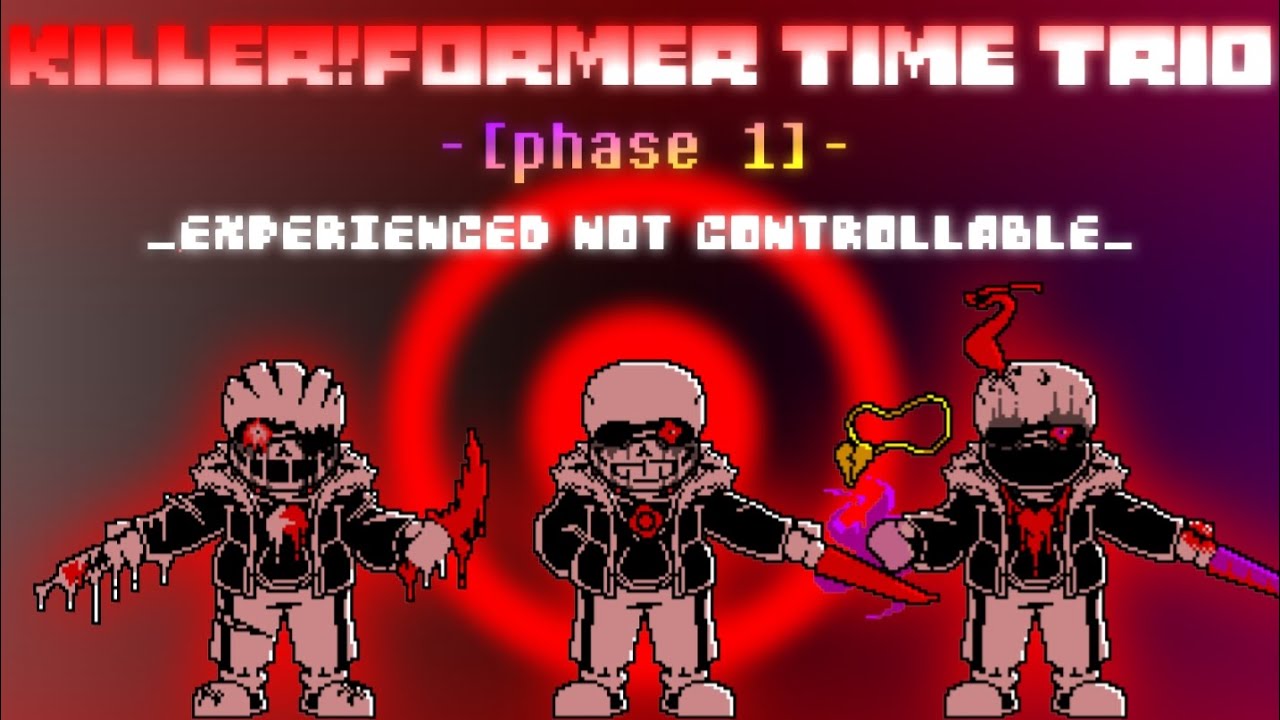 Killer! Former Time Trio OST: 006 [Phase 1] - Experienced Not