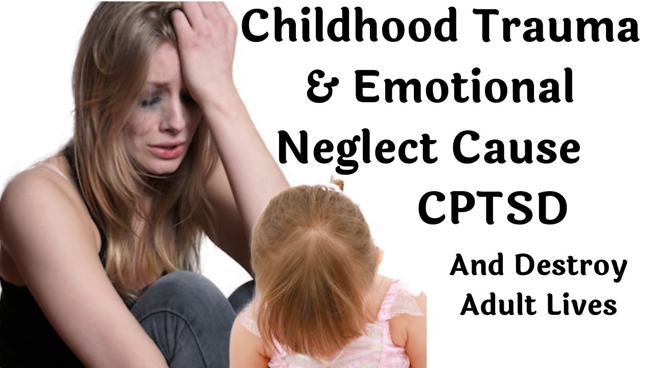 How Childhood Trauma Causes CPTSD, Anxiety, Depression & Addictions