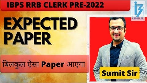 IBPS RRB CLERK PRE 2022 | IBPS RRB CLERK PRE 2022 Expected paper 🎯 | RRB CLERK | By Sumit Sir