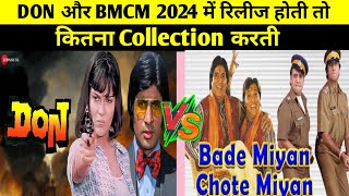 2024 Collection Convert Don movie vs Bade miyan chote miyan movie box office collection comparison।।