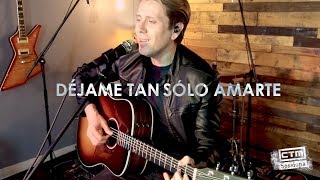 Andrés de León 'Déjame tan solo amarte' CTM Sessions (1 de 3) chords