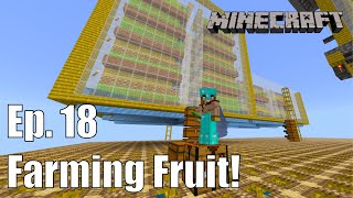 ClockCraft Ep. 18  Farming Fruit!