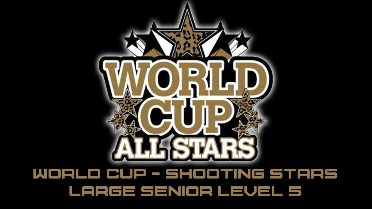 World Cup Shooting Stars CheerMix Senior Large Level 5 20122013 Music