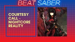 Beat Saber | Courtesy Call - Nightcore (NightcoreReality) | Expert+