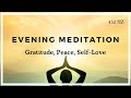 15 Minute Evening Meditation (Gratitude, Happiness, Self Love)