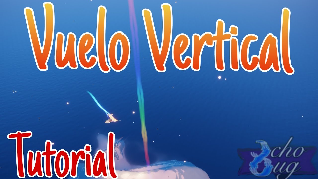 ¿Cómo realizar el Vuelo Vertical? | Tutorial | Sky: Niños de la Luz | OchoBug