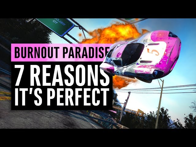 Burnout Paradise Remastered | 7 Ways It’s The Perfect Arcade Racer  (Review)