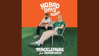 NO BAD DAYS (feat. Armani White, Collett)