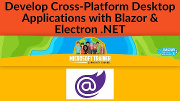 Develop Cross-Platform Desktop Applications with Blazor & Electron .NET