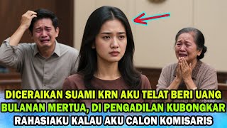 Download Lagu MERTUA DAN SUAMI HISTERIS SETELAH KUBONGKAR RAHASIAKU GARA2 AKU TELAT BERI BULANAN #novelromantis MP3