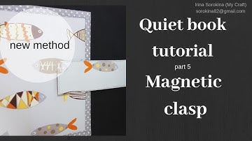 Quiet book tutorial #5 Magnetic closure