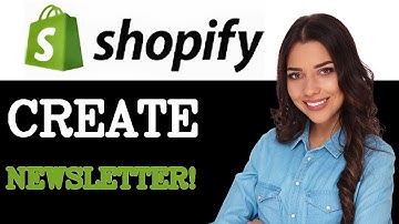 How To Add News Letter To Shopify How To Create A News Letter On Shopify (2025)