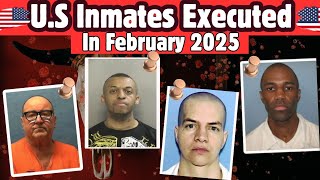 ALL PRISONERS EXECUTED IN FEBRUARY 2025, LAST MEALS, AND FINALWORDS. #truecrimedocumentary