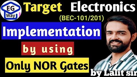 AKTU BEC-101/201 Fundamentals of Electronics Engg. Unit-4th L4.4  by using NOR gate by Lalit sir
